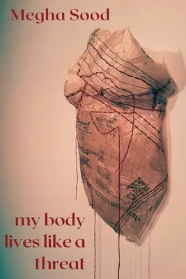 A testem úgy él, mint egy fenyegetés - My Body Lives Like a Threat