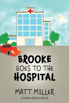 Brooke a kórházba megy - Brooke Goes To The Hospital