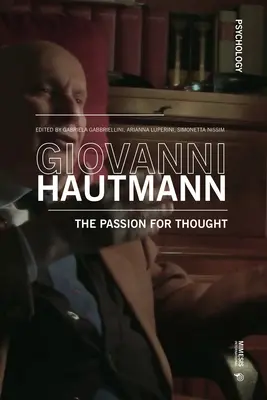 Giovanni Hautmann és a gondolkodás szenvedélye - Giovanni Hautmann and the Passion of Thought