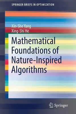 A természet által inspirált algoritmusok matematikai alapjai - Mathematical Foundations of Nature-Inspired Algorithms