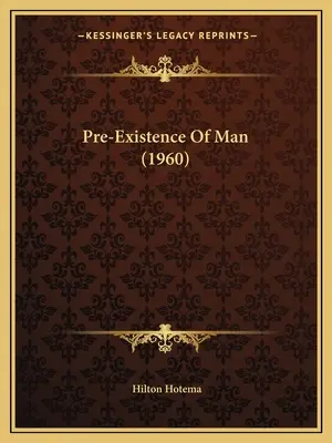 Az ember preexisztenciája (1960) - Pre-Existence Of Man (1960)