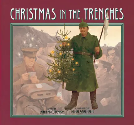 Karácsony a lövészárkokban [CD-vel] - Christmas in the Trenches [With CD]