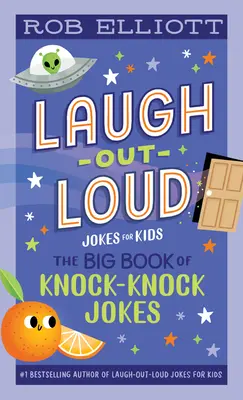 Laugh-Out-Loud: A kopogós viccek nagy könyve - Laugh-Out-Loud: The Big Book of Knock-Knock Jokes