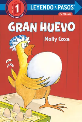 Gran Huevo (Nagy tojás spanyol kiadás) - Gran Huevo (Big Egg Spanish Edition)