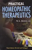 Gyakorlati homeopátiás gyógymódok - 3. kiadás - Practical Homeopathic Therapeutics - 3rd Edition