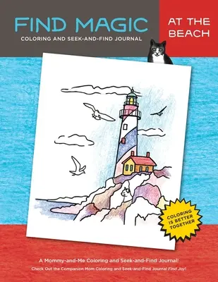 Find Magic: At the Beach: Az eredeti Mommy-and-Me színező és kereső napló - Find Magic: At the Beach: The Original Mommy-and-Me Coloring and Seek-and-Find Journal