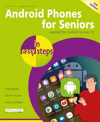 Android telefonok időseknek egyszerű lépésekben - Android Phones for Seniors in Easy Steps