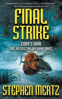 Végső csapás: An Adventure Series - Final Strike: An Adventure Series