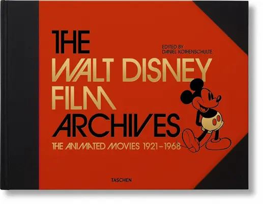 The Walt Disney Film Archives. the Animated Movies 1921-1968. - The Walt Disney Film Archives. the Animated Movies 1921-1968