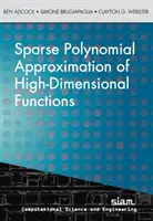 Nagydimenziós függvények ritkított polinomiális közelítése - Sparse Polynomial Approximation of High-Dimensional Functions