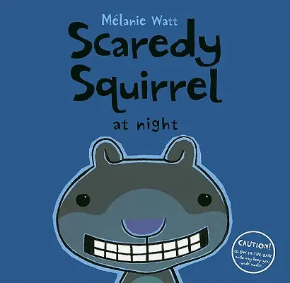 Ijedt mókus éjszaka - Scaredy Squirrel at Night