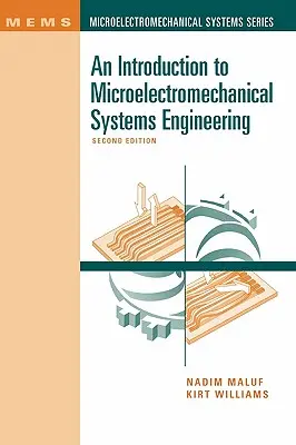 Bevezetés a mikroelektromechanikai rendszerek tervezésébe 2. kiadás. - An Introduction to Microelectromechanical Systems Engineering 2nd Ed.