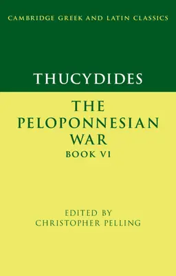 Thucydides: Thidiakos: A peloponnészoszi háború VI. könyve - Thucydides: The Peloponnesian War Book VI