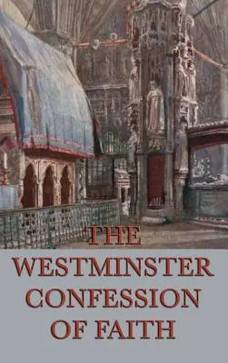 Westminsteri hitvallás - Westminster Confession of Faith