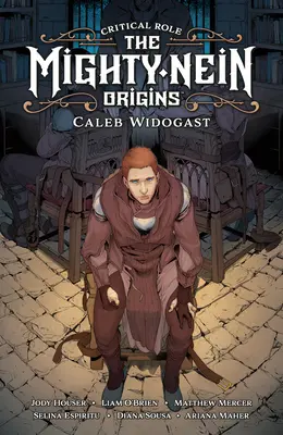 Kritikus szerep: The Mighty Nein Origins--Caleb Widogast - Critical Role: The Mighty Nein Origins--Caleb Widogast