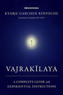 Vajrakilaya: A Complete Guide with Experiential Instructions