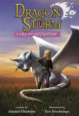 Sárkányvihar #2: Cara és ezüsttolvaj - Dragon Storm #2: Cara and Silverthief