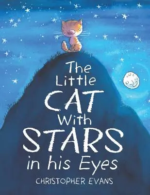 A kismacska csillagokkal a szemében - The Little Cat With Stars in his Eyes