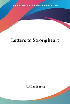 Levelek Strongheartnak - Letters to Strongheart