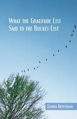 Mit mondott a hálalista a bakancslistának - What the Gratitude List Said to the Bucket List