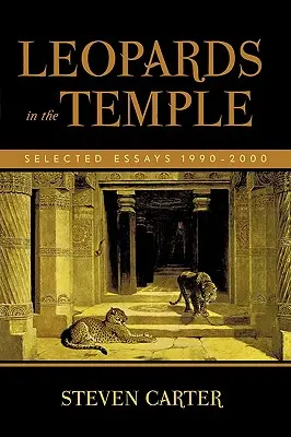 Leopárdok a templomban: Válogatott esszék 1990-2000 - Leopards in the Temple: Selected Essays 1990-2000