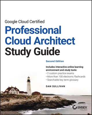 Google Cloud Certified Professional Cloud Architect tanulmányi útmutató - Google Cloud Certified Professional Cloud Architect Study Guide