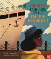 Nagyi a Windrush birodalommal jött ide. - Granny Came Here on the Empire Windrush