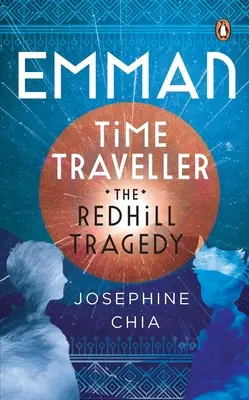 Emman, az időutazó: A redhilli tragédia - Emman, Time Traveller: The Redhill Tragedy