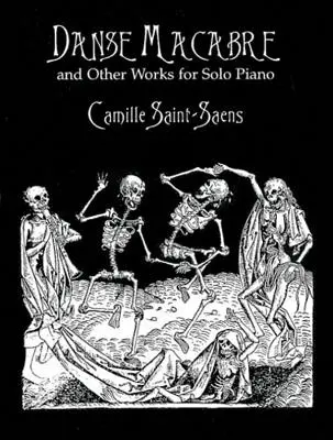 Danse Macabre és más művek szólózongorára - Danse Macabre and Other Works for Solo Piano