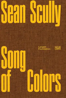 Sean Scully: Sean Scully: A színek éneke - Sean Scully: Song of the Colours