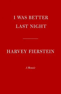 Tegnap este jobb voltam: A Memoir - I Was Better Last Night: A Memoir