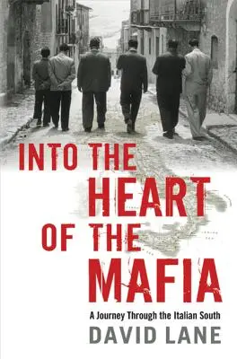 A maffia szívébe: Utazás az olasz Délvidéken - Into the Heart of the Mafia: A Journey Through the Italian South