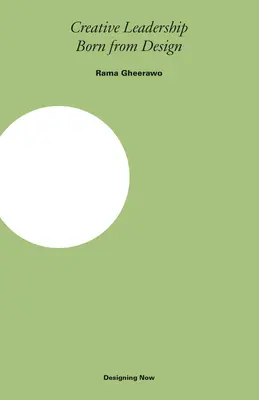 Kreatív vezetés: A tervezésből született - Creative Leadership: Born from Design