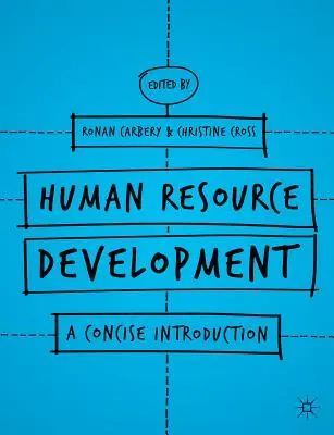 Az emberi erőforrások fejlesztése: A Concise Introduction (Tömör bevezetés) - Human Resource Development: A Concise Introduction