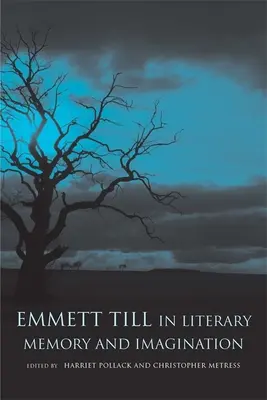 Emmett Till az irodalmi emlékezetben és képzeletben - Emmett Till in Literary Memory and Imagination