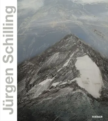 Jürgen Schilling: Schilling: A természet mint tájkép - Jrgen Schilling: Nature as Landscape