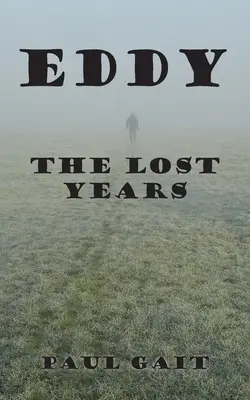 Eddy: Az elveszett évek - Eddy: The Lost Years