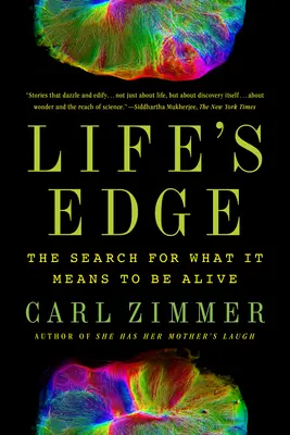 Az élet peremén: Annak keresése, hogy mit jelent élve lenni - Life's Edge: The Search for What It Means to Be Alive