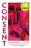 Consent (Lyon Annabel (Szerző)) - Consent (Lyon Annabel (Author))