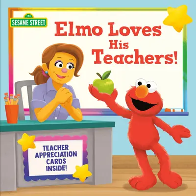 Elmo szereti a tanárait! (Szezám utca) - Elmo Loves His Teachers! (Sesame Street)