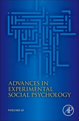 Advances in Experimental Social Psychology: kötet 65 - Advances in Experimental Social Psychology: Volume 65