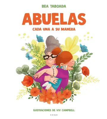 Abuelas. Cada Una a Su Manera / Nagymamák. Mindenki a maga módján - Abuelas. Cada Una a Su Manera / Grandmothers. Each in Their Own Way