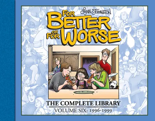 Jóban-rosszban: A teljes könyvtár, 6. kötet - For Better or for Worse: The Complete Library, Vol. 6