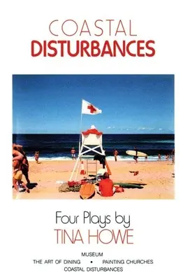 Parti zavarok: Négy színdarab - Coastal Disturbances: Four Plays