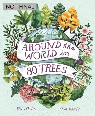 80 fa alatt a világ körül - Around the World in 80 Trees