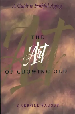 Az öregedés művészete - The Art of Growing Old