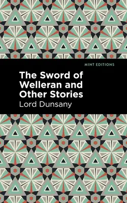 Welleran kardja és más történetek - The Sword of Welleran and Other Stories