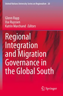 Regionális integráció és migrációs kormányzás a globális délen - Regional Integration & Migration Governance in the Global South