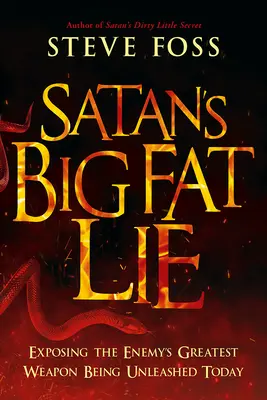 A Sátán nagy kövér hazugsága - Satan's Big Fat Lie