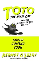 Totó, a nindzsa macska és a vadmacska legendája - 5. könyv - Toto the Ninja Cat and the Legend of the Wildcat - Book 5